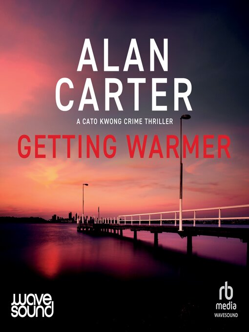 Title details for Getting Warmer by Alan Carter - Wait list